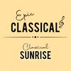 undefined EPIC CLASSICAL - Classical Sunrise