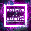 undefined Positive Vibes Radio