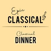 Rádio EPIC CLASSICAL - Classical Dinner