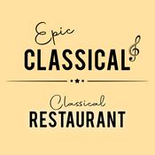 Rádio EPIC CLASSICAL - Classical Restaurant Music