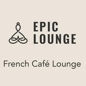 Rádio Epic-Lounge - French Café Lounge