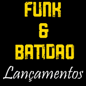 Rádio LANÇAMENTOS - FUNK E BATIDÃO