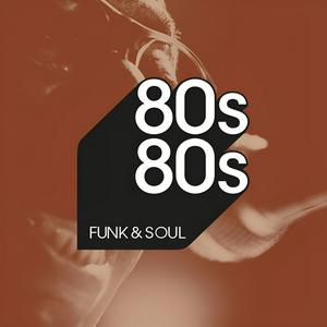 Ouça 80s80s Funk & Soul na aplicação