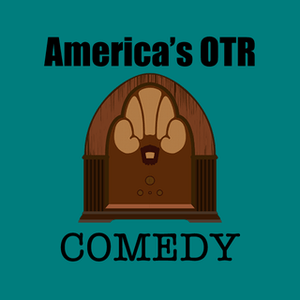 Ouça America's OTR - Old Time Comedy Radio na aplicação