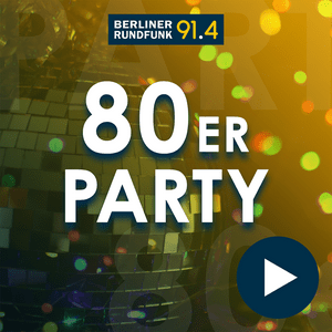 Ouça Berliner Rundfunk – 80er Party na aplicação