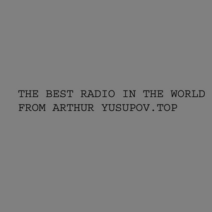 Ouça The best music of the world by Arthur Yusupov na aplicação