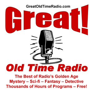 Ouça Great Old Time Radio na aplicação