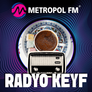 Metropol FM Radyo Keyf
