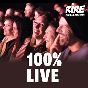 RIRE ET CHANSONS 100% LIVE