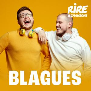 Ouça RIRE ET CHANSONS BLAGUES na aplicação