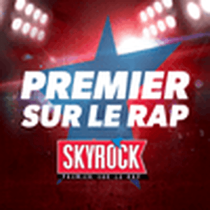 Ouça Skyrock Premier sur le Rap na aplicação