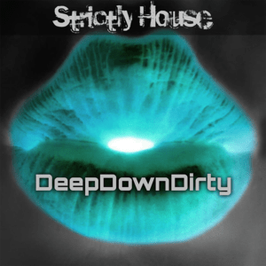 Ouça Strictly House - DeepDownDirty na aplicação