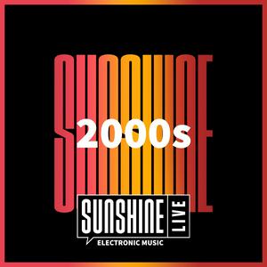 Ouça SUNSHINE LIVE - 2000s na aplicação