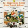 undefined 101 Inspirational Fables From Ancient Folklore