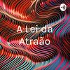 undefined A Lei da Atração