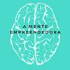 undefined A Mente Empreendedora