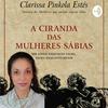undefined A Ciranda das Mulheres Sabias