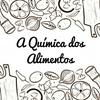 undefined A Química dos Alimentos