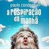 undefined a respiração da manhã