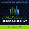 undefined AAD's Dialogues in Dermatology