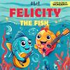 undefined Felicity the Fish