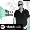 undefined Abierto a Mediodía – 999 Valencia Radio