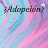 undefined ¿Adopción?