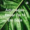 undefined Adubação Foliar De N Em Soja