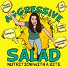 undefined Aggressive Salad: Nutrition with a Bite