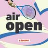 undefined Air open, le podcast tennis de L'Équipe