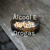 undefined Álcool E Outras Drogas