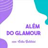 undefined Além do Glamour