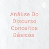 undefined Análise Do Discurso Conceitos Básicos