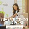 undefined Organized On Purpose | Declutter, Christian Home Organization, Faith-Based Routines