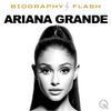 undefined Ariana Grande  - Audio Biography