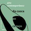 undefined Arte Contemporânea: da casca ao caroço