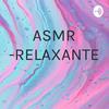 undefined ASMR -RELAXANTE