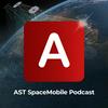 undefined AST SpaceMobile Podcast