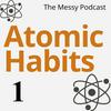 undefined Atomic Habits: Unlocked | Deconstructing James Clear's Framework