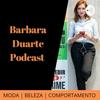 undefined Barbara Duarte Podcast