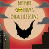 undefined Batman: Gotham's Dark Detective