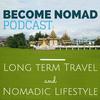 undefined Become Nomad - Digital Nomad Lifestyle and Long Term Travel
