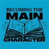 undefined Becoming The Main Character