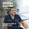 undefined Bedpan Banter