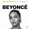 undefined Beyoncé - Biography Flash