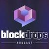 undefined BlockDrops Podcast