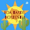 undefined Boa tarde, Nordeste!