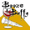 undefined Booze & Buffy