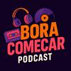 undefined BORA COMEÇAR PODCAST