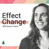 undefined Effect Change With Jessica Payne